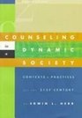Counseling in a Dynamic Society Opportunities and Challenges