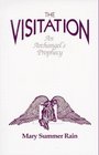 The Visitation An Archangel's Prophecy