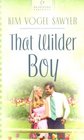 That Wilder Boy (Heartsong Contemporary)