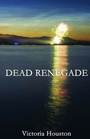 Dead Renegade (Loon Lake, Bk 10)