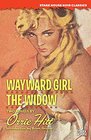 Wayward Girl/The Widow