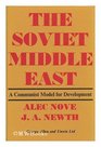 The Soviet Middle East a Communist Model for Development
