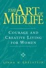 The Art of Midlife Courage and Creative Living for Women