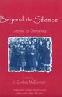 Beyond the Silence  Listening for Democracy