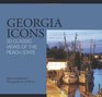 Georgia Icons 50 Classic Views of the Peach State