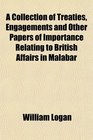 A Collection of Treaties Engagements and Other Papers of Importance Relating to British Affairs in Malabar