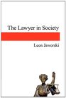 The Lawyer in Society