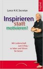 Inspirieren statt motivieren