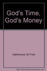 God's Time God's Money