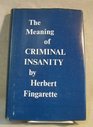 Meaning of Criminal Insanity