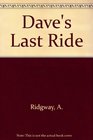 Dave's Last Ride