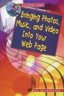 Bringing Photos Music and Video into Your Web Page