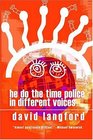 He Do the Time Police in Different Voices