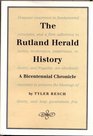 The Rutland Herald History a Bicentennial Chronicle