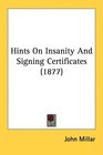 Hints On Insanity And Signing Certificates