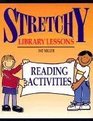 Stretchy Library Lessons Reading Activities  Grades K5