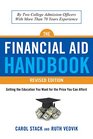 The Financial Aid Handbook Revised Edition Getting the Education You Want for the Price You Can Afford