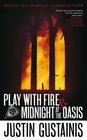 Morris and Chastain Investigations Play with Fire  Midnight at the Oasis