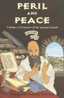 Peril and Peace: Chronicles of the Ancient Church (History Lives series) (Chronicles of the Medieval Church)