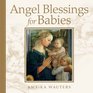 Angel Blessings for Babies