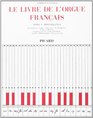 Le livre de l'orgue franais tome 5  miscellanea  la condition sociale et artistique des organistes