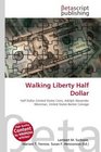 WALKING LIBERTY HALF DOLLAR