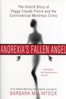 Anorexia's Fallen Angel The Untold Story of Peggy ClaudePierre and the Controversial Montreux Clinic