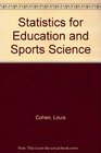 Statistics for Education and Sports Science