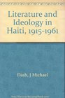 Literature and Ideology in Haiti 19151961