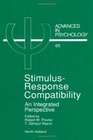 StimulusResponse Compatibility An Integrated Perspective