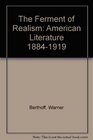 The Ferment of Realism American Literature 18841919