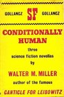 Conditionally Human