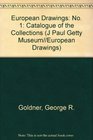 European Drawings 1 Catalogue of the Collections The J Paul Getty Museum