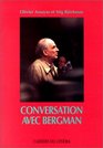 Conversation avec Bergman