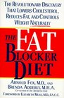 Fat Blocker Diet: The Revolutionary Discovery That Removes Fat Naturally