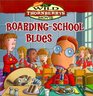 BoardingSchool Blues