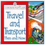 Travel and Transport Then and Now