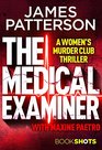 The Medical Examiner: BookShots (A Women's Murder Club Thriller)