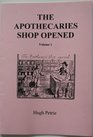 Apothecaries' Shop Opened Pt 1 The Life and Practices of Apothecaries 15601660