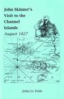 John Skinner's Visit to the Channel Islands August 1827