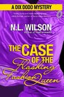 The Case of the Flashing Fashion Queen A Dix Dodd Mystery