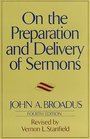 On the Preparation and Delivery of Sermons  Fourth Edition