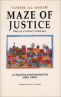 Maze of Justice Diary of a Country Prosecutor an Egyptian Novel