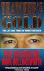 Thatcher's Gold The Life and Times of Mark Thatcher