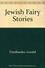 Jewish Fairy Stories