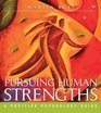 Pursuing Human Strengths  A Positive Psychology Guide