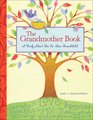 The Grandmother Book A Book About You for Your Grandchild
