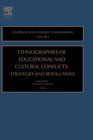 Ethnographies of Education  Cultural Conflicts Volume 9 Strategies and Resolutions