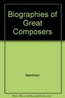 Biographies of Great Composers A Highlights Handbook