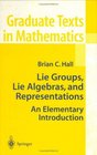 Lie Groups Lie Algebras and Representations
